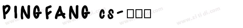 PINGFANG cs字体转换